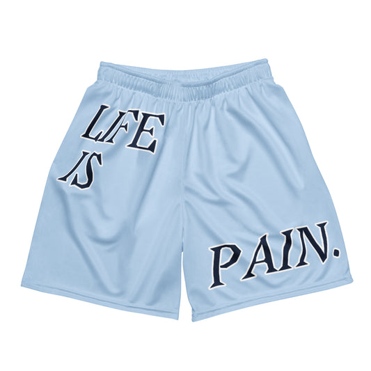 LIFE IS PAIN Unisex mesh shorts