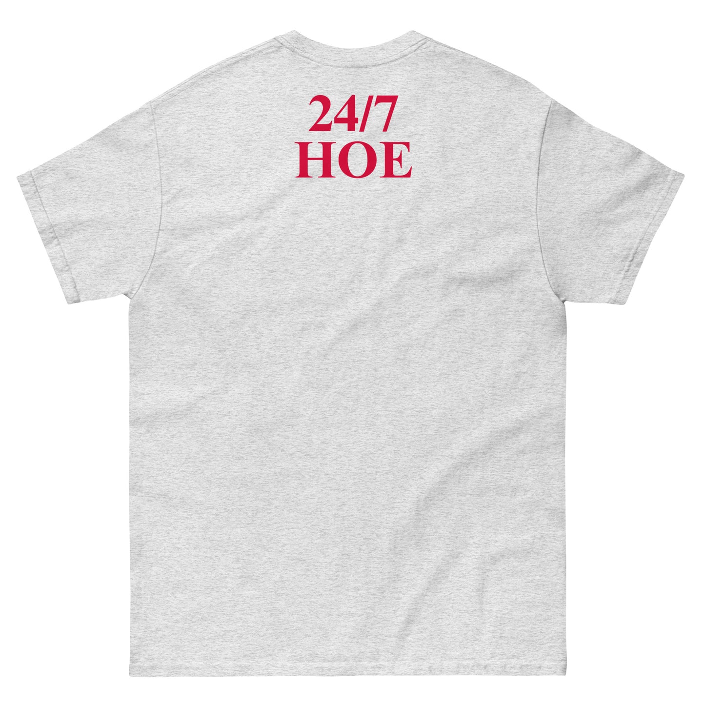 24/7 HOE DELUXE T