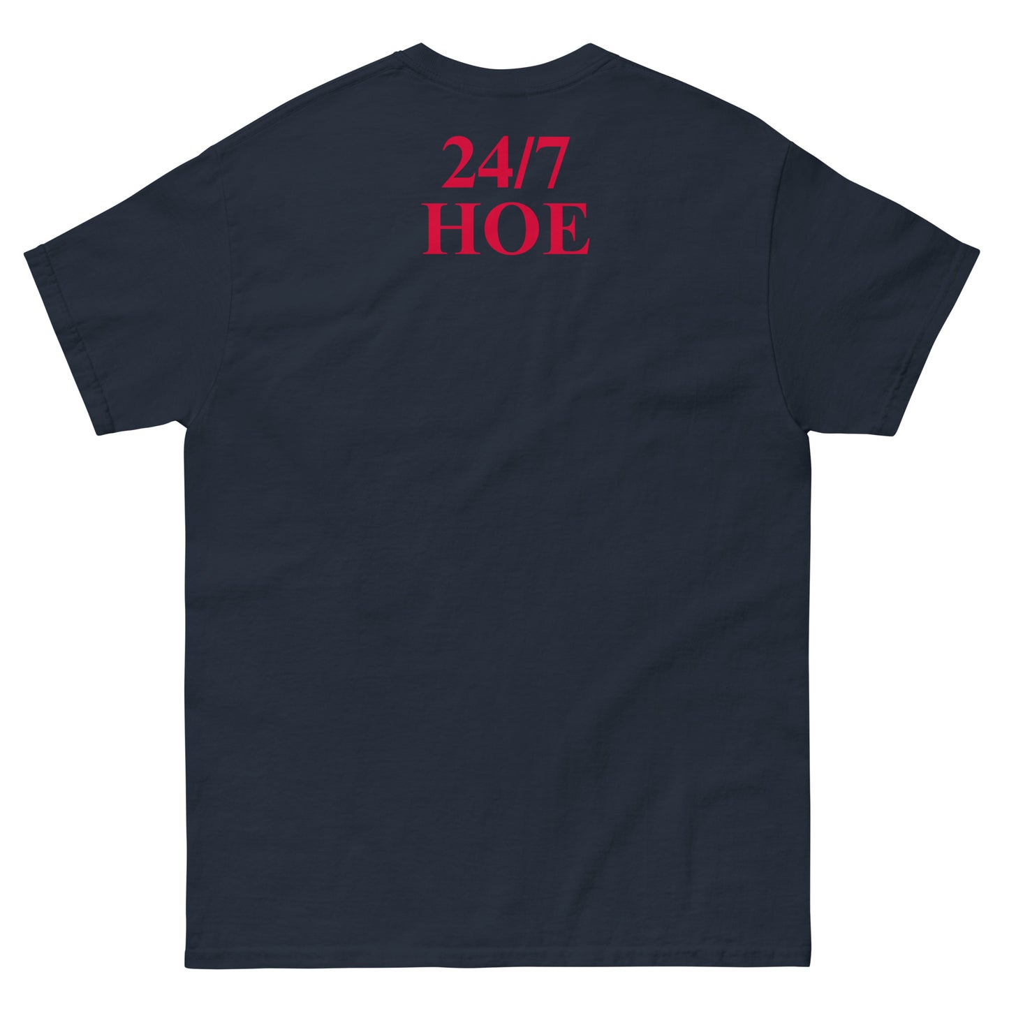 24/7 HOE DELUXE T