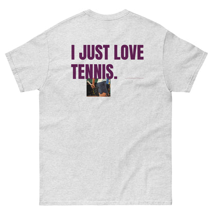 I JUST LOVE TENNIS T