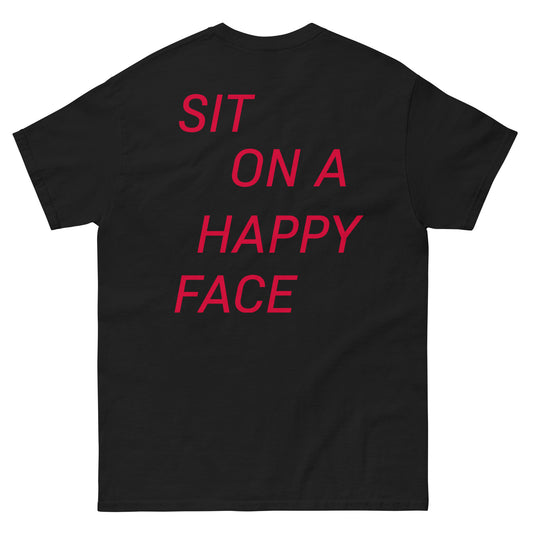 SIT ON A HAPPY FACE T