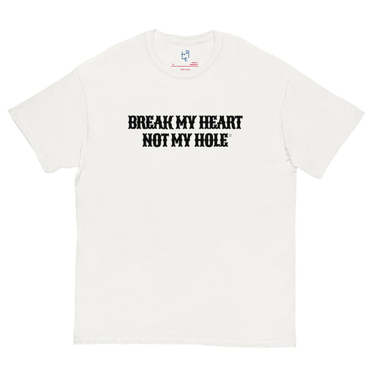 BREAK MY HEART T